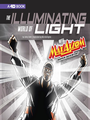 The Illuminating World of Light with Max Axiom, Super Scientist - Audiobook